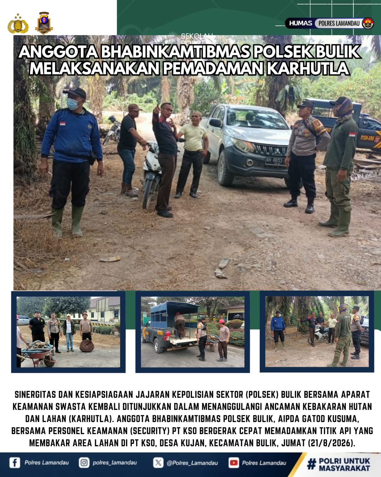 ANGGOTA BHABINKAMTIBMAS POLSEK BULIK MELAKSANAKAN PEMADAMAN KARHUTLA