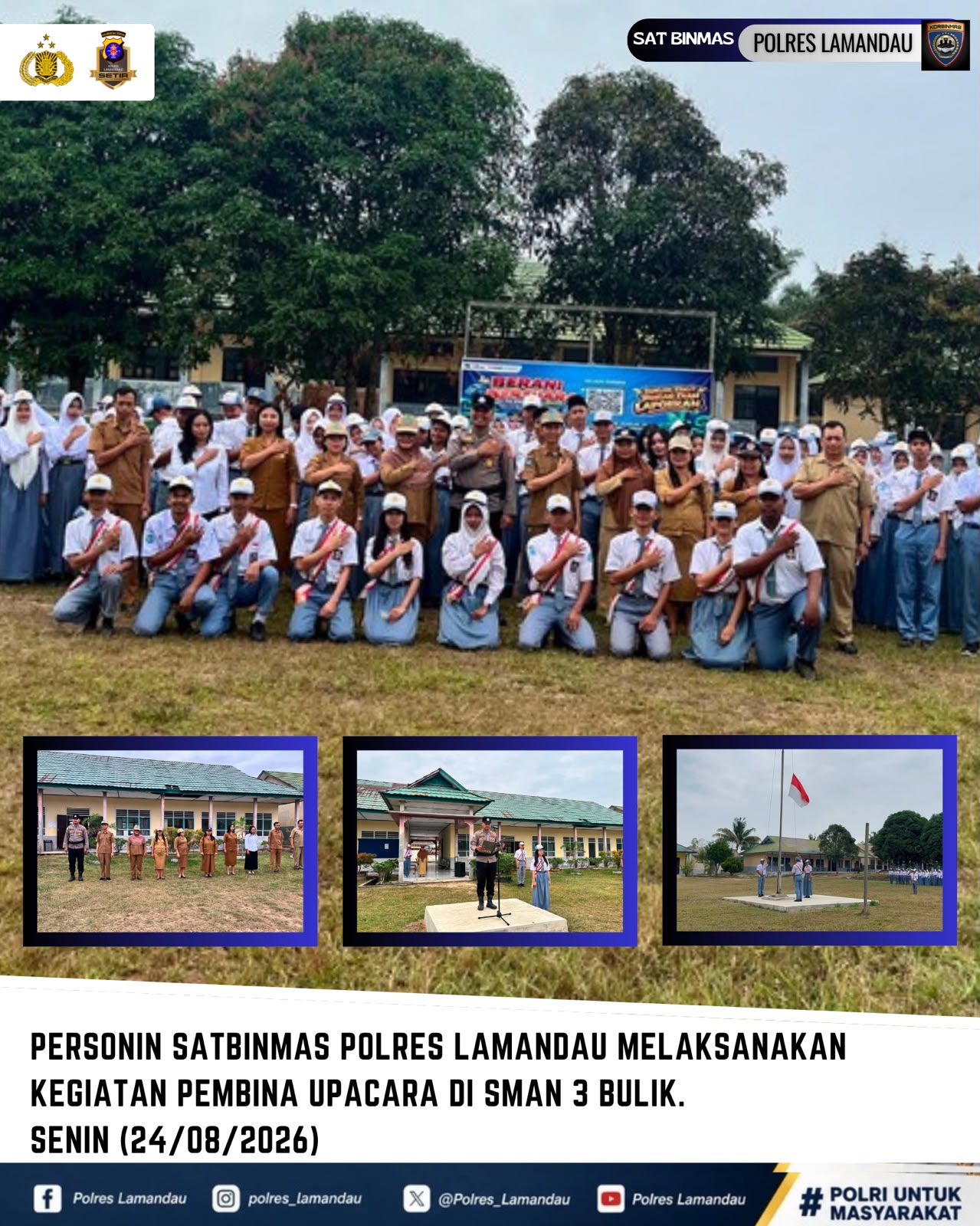 PERSONEL SATBINMAS POLRES LAMANDAU LAKSANAKAN KEGIATAN PEMBINA UPACARA DI SMAN 3 BULIK