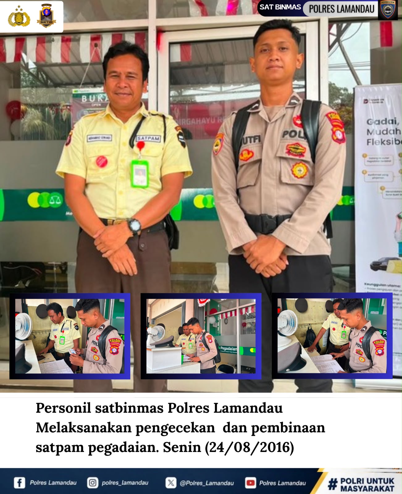 Personel Satbinmas Polres Lamandau melaksanakan kegiatan pengecekan dan pembinaan terhadap petugas Satuan Pengamanan (Satpam) di Pegadaian pada Senin, 24 Agustus 2026.